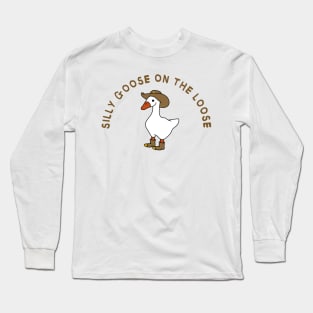 Silly goose on the loose Long Sleeve T-Shirt